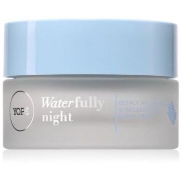 Yope Waterfully Deeply Hydrating & Regenerating Night Cream crema hidratanta de noapte Yope Waterfully Deeply Hydrating & Regenerating Night Cream crema hidratanta de noapte